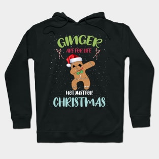 Gingers are for life not just for Christmas Funny dabbing gingerbread wearing Santa hat Hoodie